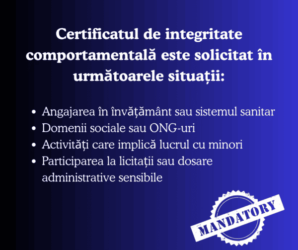 Text &icirc;n limba rom&acirc;nă care enumeră situațiile &icirc;n care este necesar un certificat de integritate comportamentală, inclusiv locuri de muncă &icirc;n educație, sănătate, domenii sociale, muncă cu minori și cazuri administrative sensibile.